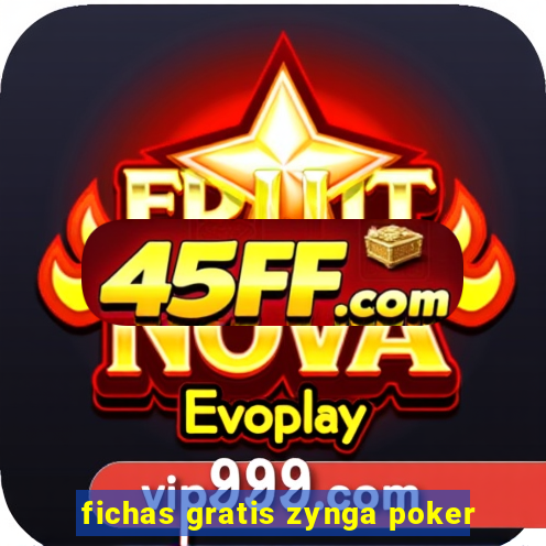 fichas gratis zynga poker